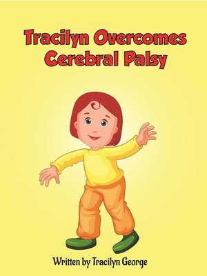 cover image of Tracilyn Overcomes Cerebral Palsy